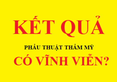 Kết quả phẫu thuật nâng mũi Hàn Quốc có vĩnh viễn không?