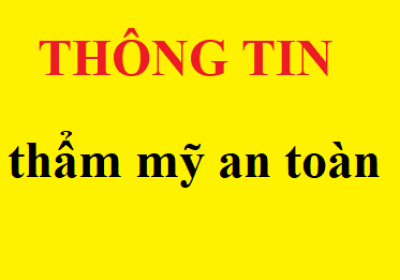 Thẩm mỹ an toàn người dân cần tìm hiểu những gì?